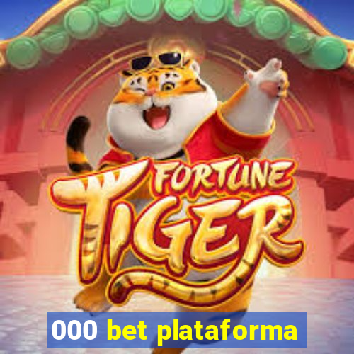 000 bet plataforma